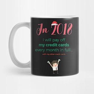 New Year 2018 resolution: credit cards Mug